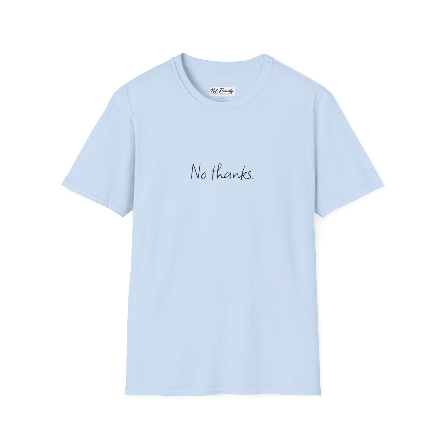 Unisex Softstyle T-Shirt - "No Thanks" Casual Tee