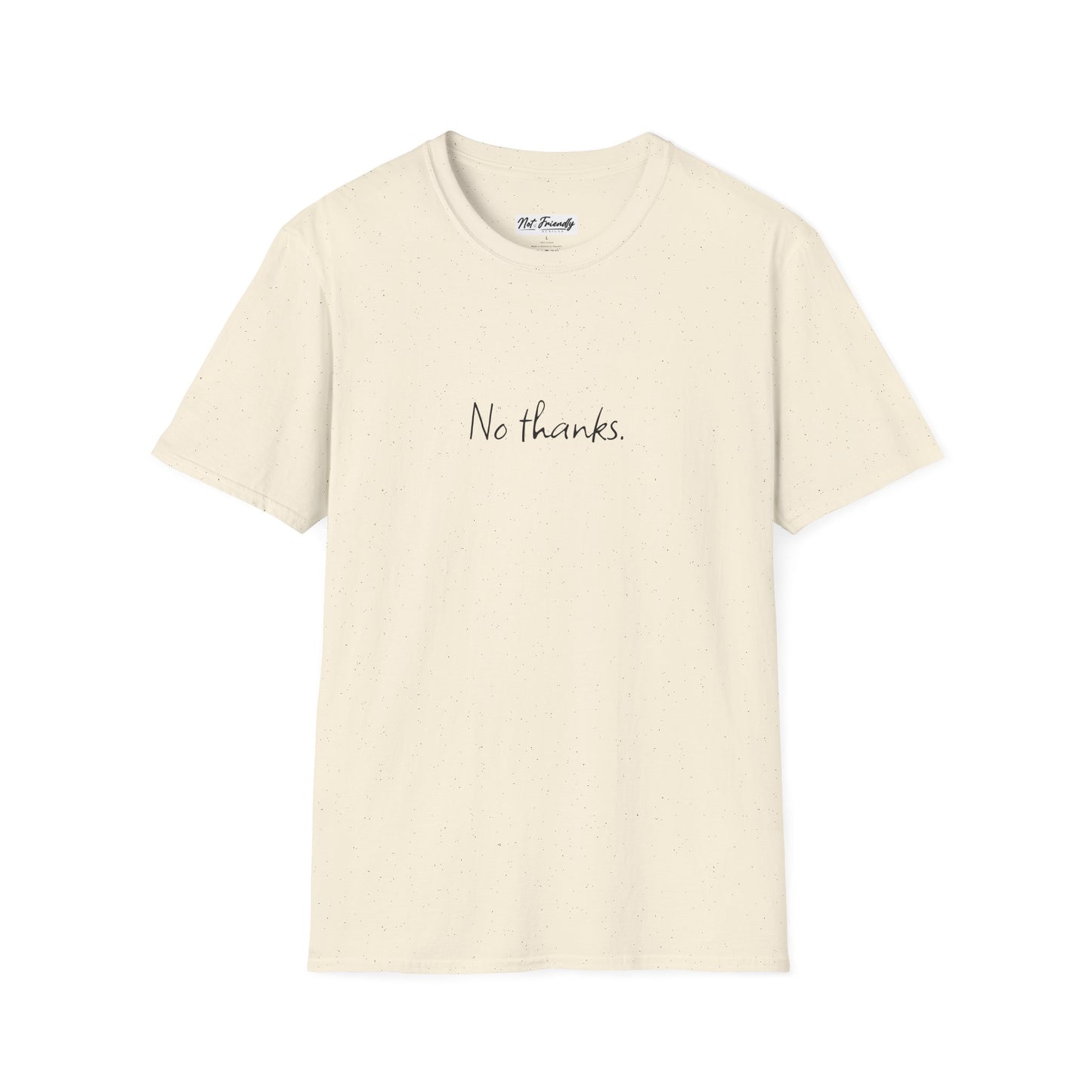 Unisex Softstyle T-Shirt - "No Thanks" Casual Tee